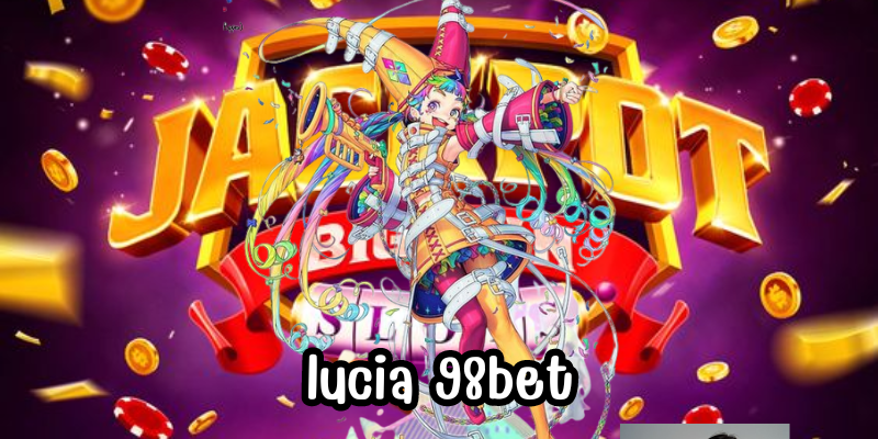 lucia 98bet